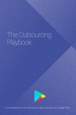 The Outsourcing Playbook in 1 blog post – time saver