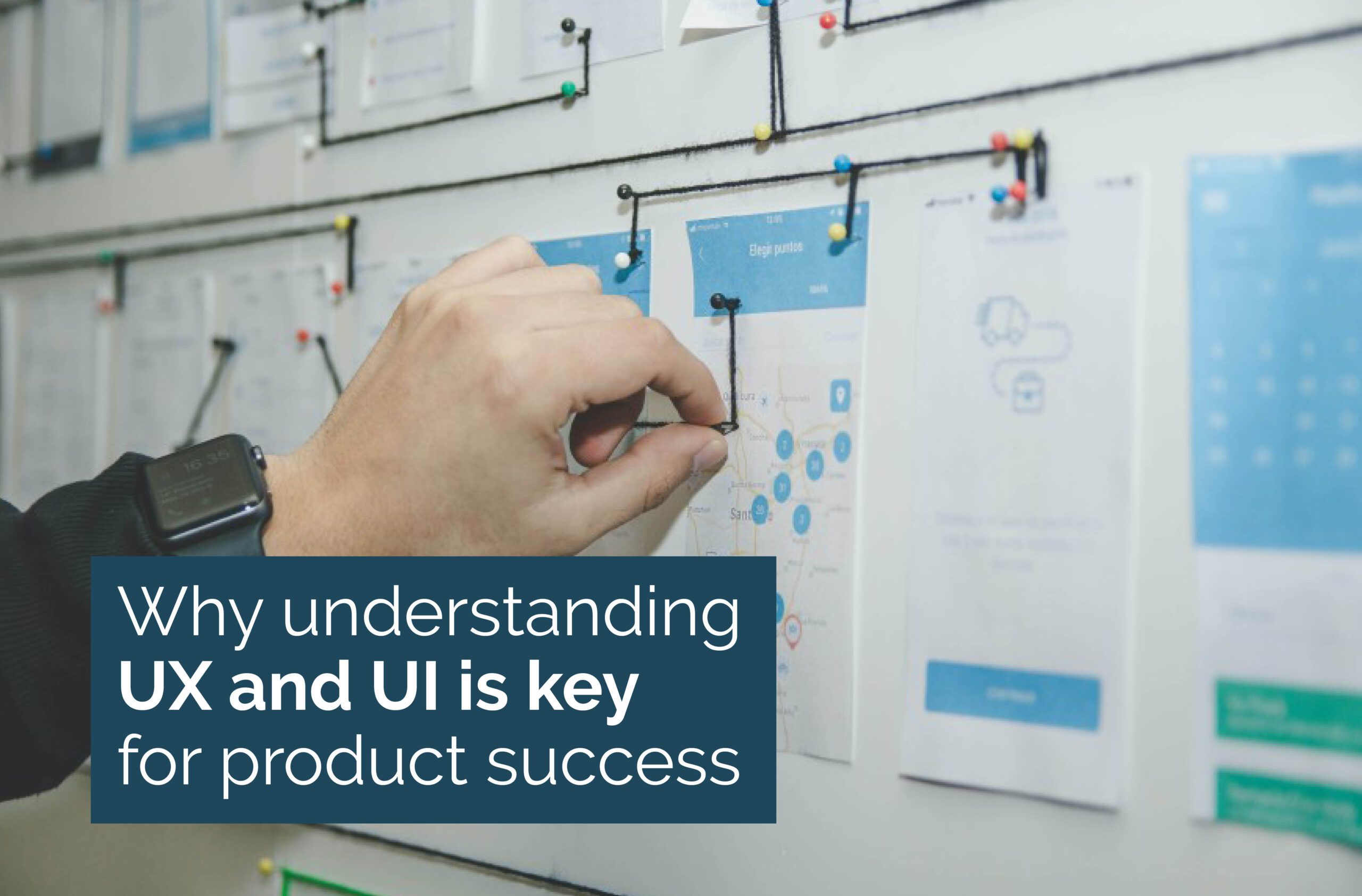 Why understanding UX and UI is key for product success