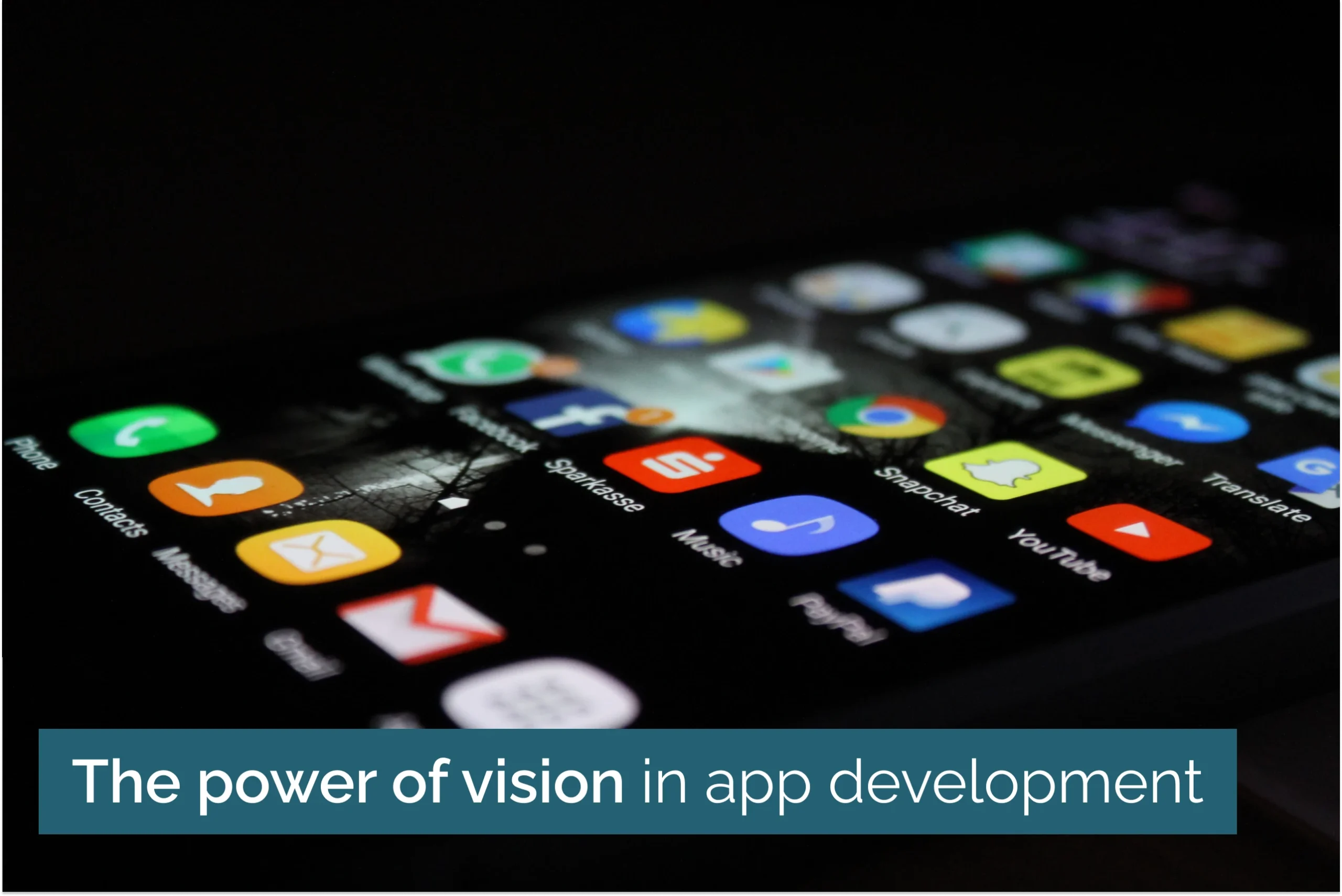 The power of vision in app development